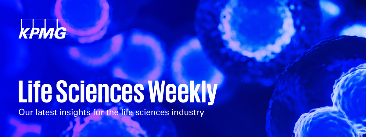 Life Sciences Weekly
Our latest insights for the life sciences industry